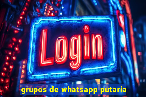 grupos de whatsapp putaria